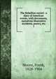 The Rebellion record : a diary of American events, with documents, narratives illustrative incidents, poetry, etc.. 1, Moore, Frank 