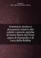 Sommario storico e documenti relativi alle celebri cantorie antiche di Santa Maria del Fiore opera di Donatello e di Luca della Robbia, Florence, Italy. Opera del Duomo. Museo 