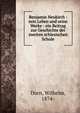 Benjamin Neukirch : sein Leben und seine Werke : ein Beitrag zur Geschichte der zweiten schlesischen Schule, Dorn, Wilhelm, 1874- 