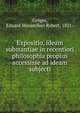 Expositio, ideam substantiae in recentiori philosophia propius accessisse ad ideam subjecti, Gr?ger, Eduard Maximilian Robert, 1821- 