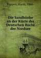 Die Sandbanke an der Kuste der Deutschen Bucht der Nordsee, Poppen, Harm, 1866- 