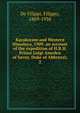 Karakoram and Western Himalaya, 1909, an account of the expedition of H.R.H. Prince Luigi Amedeo of Savoy, Duke of Abbruzzi;. 2, De Filippi, Filippo, 1869-1938 