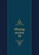 Mining review. 30, South Australia. Mines Dept,South Australia. Mines Dept. Short review of mining operations in the State of South Australia,South Australia. Mines Dept. Review of mining operations in the State of South Australia 