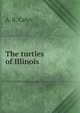 The turtles of Illinois, A. R. Cahn 