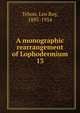 A monographic rearrangement of Lophodermium. 13, Tehon, Leo Roy, 1895-1954 