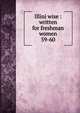 Illini wise : written for freshman women. 59-60, University of Illinois (Urbana-Champaign campus). Student Committee of Freshman Advisers,Hildenbrand, Judith 