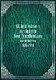 Illini wise : written for freshman women. 58-59, University of Illinois (Urbana-Champaign campus). Student Committee of Freshman Advisers,Hildenbrand, Judith 