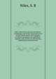 Niles' advertising manual microform : containing a list of the cities and towns in the United States and Canadas, in which newspapers are published : together with articles on advertising, interesting to business men, Niles, S. R 