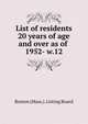 List of residents 20 years of age and over as of . 1952- w.12, Boston (Mass.). Listing Board 