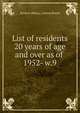 List of residents 20 years of age and over as of . 1952- w.9, Boston (Mass.). Listing Board 