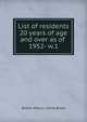 List of residents 20 years of age and over as of . 1952- w.1, Boston (Mass.). Listing Board 