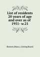 List of residents 20 years of age and over as of . 1951- w.21, Boston (Mass.). Listing Board 