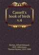 Cassell's book of birds, Brehm, Alfred Edmund, 1829-1884,Jones, Thomas Rymer, 1810-1880 