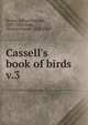 Cassell's book of birds, Brehm, Alfred Edmund, 1829-1884,Jones, Thomas Rymer, 1810-1880 