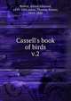 Cassell's book of birds, Brehm, Alfred Edmund, 1829-1884,Jones, Thomas Rymer, 1810-1880 