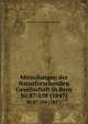 Mitteilungen der Naturforschenden Gesellschaft in Bern aus dem Jahre 1847, Naturforschende Gesellschaft in Bern 