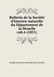 Bulletin de la Socit d`histoire naturelle du Dpartement de la Moselle. cah.6 (1851), Soci?t? d'histoire naturelle de la Moselle 