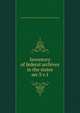 Inventory of federal archives in the states. ser.3 v.1, Survey of Federal Archives (U.S.),National Archives (U.S.) 
