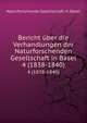 Bericht uber die Verhandlungen der Naturforschenden Gesellschaft in Basel von August 1838 bis Juli 1840, Naturforschende Gesellschaft in Basel 