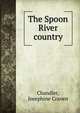 The Spoon River country, Chandler, Josephine Craven 