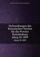Verhandlungen des Botanischen Vereins fr die Provinz Brandenburg. Jahrg.30 1889, Botanischer Verein der Provinz Brandenburg 