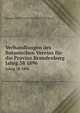 Verhandlungen des Botanischen Vereins fr die Provinz Brandenburg. Jahrg.38 1896, Botanischer Verein der Provinz Brandenburg 