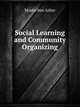 Social Learning and Community Organizing, Moshe ben Asher 