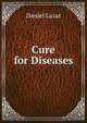Cure for Diseases, Daniel Lazar 