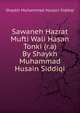 Sawaneh Hazrat Mufti Wali Hasan Tonki (r.a) By Shaykh Muhammad Husain Siddiqi, Shaykh Muhammad Husain Siddiqi 