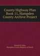 County Highway Plan Book 11, Hampden County Archive Project, Donald E Ashe, Hampden County Register of Deeds 