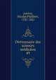 Dictionnaire des sciences mdicales. 49, Adelon, Nicolas Philibert, 1782-1862 