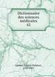 Dictionnaire des sciences mdicales. 42, Adelon, Nicolas Philibert, 1782-1862 