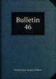 Bulletin. 46, United States. Bureau of Mines 