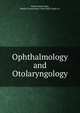 Ophthalmology and Otolaryngology, United States Army, Medical Department; John Boyd Coates, Jr. 