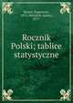 Rocznik Polski; tablice statystyczne, Romer, Eugeniusz, 1871-,Weinfeld, Ignacy, 1877- 