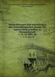 Verhandlungen und mitteilungen des Siebenbrgischen vereins fr naturwissen schaften zu Hermannstadt. v. 31-32 1881-82, Siebenb?rgischer Verein f?r Naturwissenschaften, Hermannstadt 