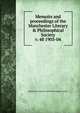 Memoirs and proceedings of the Manchester Literary & Philosophical Society. v. 48 1903-04, Manchester Literary and Philosophical Society 