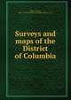 Surveys and maps of the District of Columbia, Baker, Marcus, 1849-1903,National Geographic Society (U.S.) 
