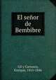 El senor de Bembibre, Gil y Carrasco, Enrique, 1815-1846 