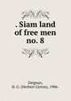 . Siam land of free men. no. 8, Deignan, H. G. (Herbert Girton), 1906- 