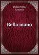 Bella mano, Della Porta, Antonio 