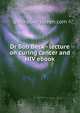 Dr Bob Beck - lecture on curing cancer and HIV ebook, quicksilverscreen.com 