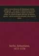 Libro estraordinario di Sebastiano Serlio bolognese : nel quale si dimostrano trenta porte di opera rustica, mista con diuersi ordini, & uenti di opera dilicata di diuerse specie : con la scrittura dauanti, che narra il tutto, Serlio, Sebastiano, 1475-1554 
