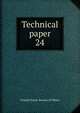 Technical paper. 24, United States. Bureau of Mines 