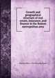 Growth and geographical structure of real estate, insurance, and finance in the Boston metropolitan area, Boston (Mass.). City Planning Board 