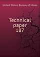 Technical paper. 187, United States. Bureau of Mines 