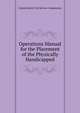 Operations Manual for the Placement of the Physically Handicapped, United States Civil Service Commission 