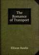 The Romance of Transport, Ellison Hawks 