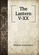 The Lantern. V-XX, Perkins Institution 