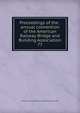 Proceedings of the . annual convention of the American Railway Bridge and Building Association. 77, American Railway Bridge and Building Association 